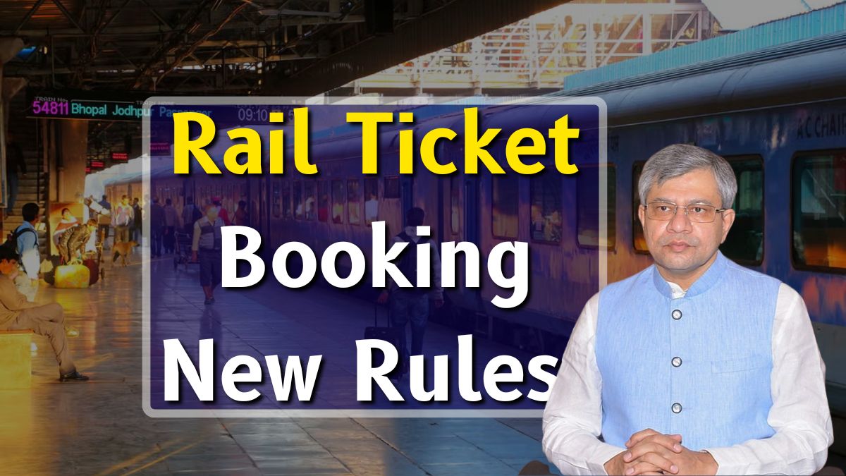 Rail Ticket Booking New Rules